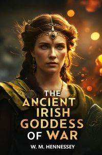 Cover image for The Ancient Irish Goddess of War