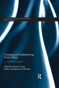 Cover image for Creating and Implementing Public Policy: Cross-sectoral debates