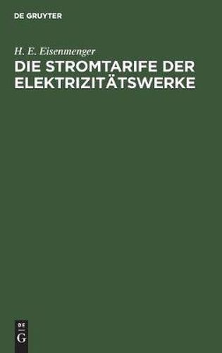 Cover image for Die Stromtarife Der Elektrizitatswerke: Theorie Und Praxis