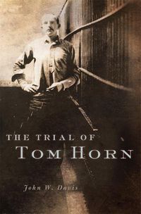 Cover image for The Trial of Tom Horn