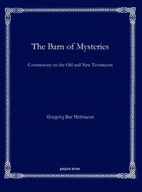 Cover image for The Barn of Mysteries: Commentary on the Old and New Testaments