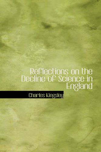 Cover image for Reflections on the Decline of Science in England