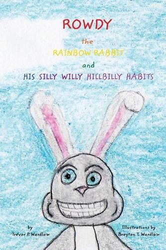 Cover image for Rowdy the Rainbow Rabbit