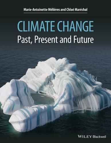 Climate Change - Past, Present, and Future