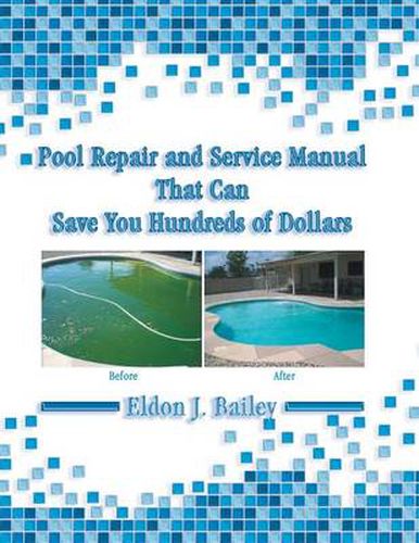 Cover image for Pool Repair and Service Manual That Can Save You Hundreds of Dollars