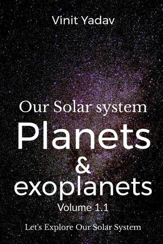 Cover image for Our Solar system- Planets and exoplanets Volume-1.1