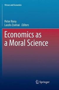 Cover image for Economics as a Moral Science