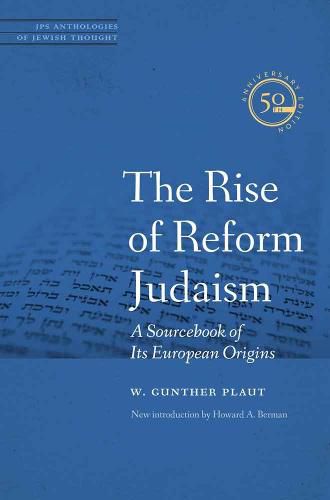 Cover image for The Rise of Reform Judaism: A Sourcebook of Its European Origins