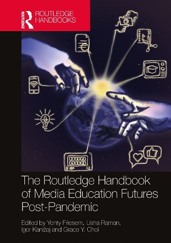 Cover image for The Routledge Handbook of Media Education Futures Post-Pandemic