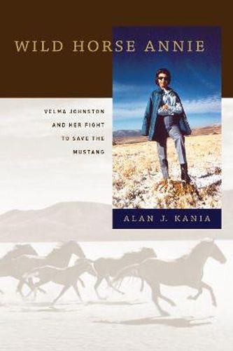 Wild Horse Annie: Velma Johnston and Her Fight to Save the Mustang