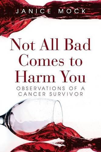 Cover image for Not All Bad Comes to Harm You