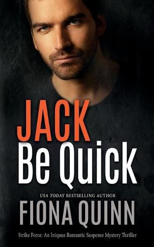 Cover image for Jack Be Quick: An Iniquus Romantic Suspense Mystery Thriller