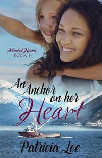 Cover image for An Anchor on Her Heart