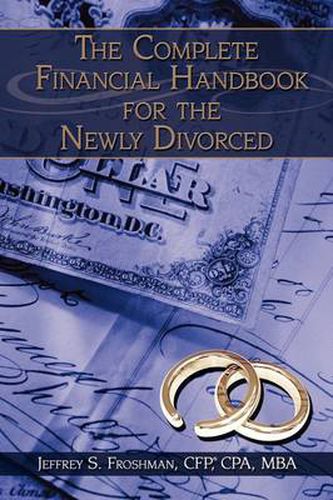 Cover image for The Complete Financial Handbook for the Newly Divorced