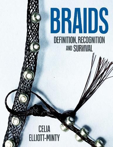 Cover image for Braids: Definition, Recognition and Survival