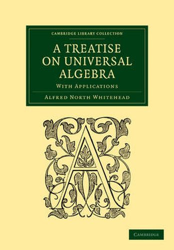 A Treatise on Universal Algebra: With Applications