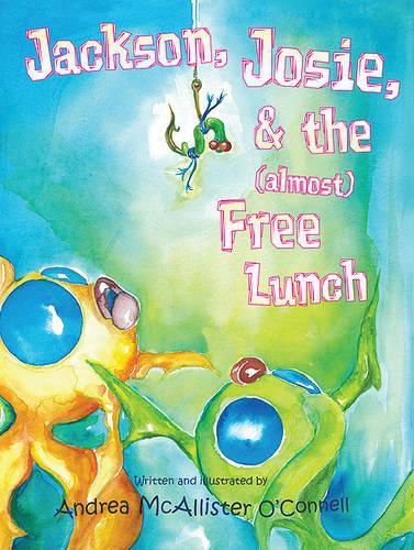 Cover image for Jackson, Josie, & the (Almost) Free Lunch