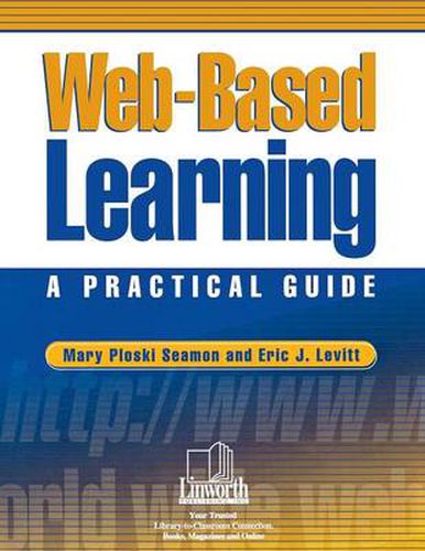 Cover image for Web-Based Learning: A Practical Guide