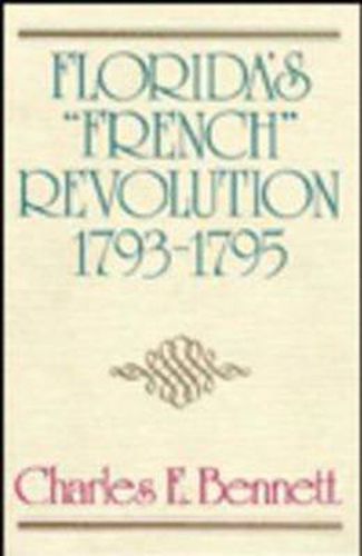 Florida's French Revolution, 1793-95