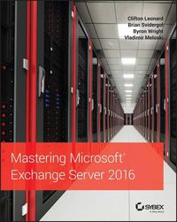 Cover image for Mastering Microsoft Exchange Server 2016