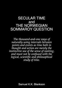 Cover image for SECULAR TIME and THE NORWEGIAN SOMMAROY QUESTION