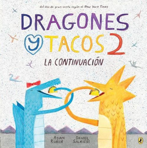 Dragones y tacos 2: La continuacion