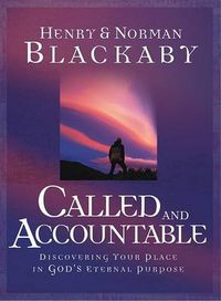 Cover image for Called and Accountable: Discovering Your Place in God's Eternal Purpose