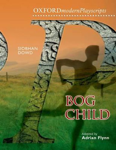 Oxford Playscripts: Bog Child