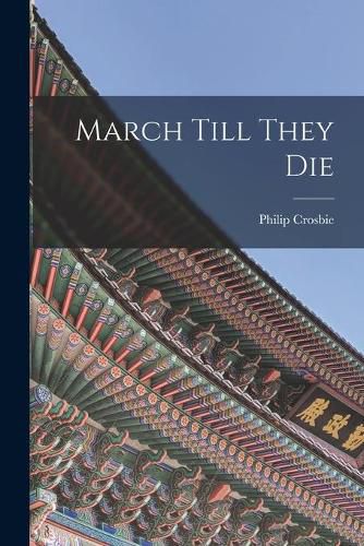 Cover image for March Till They Die