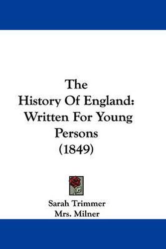 The History of England: Written for Young Persons (1849)