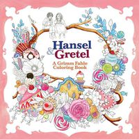 Cover image for Hansel and Gretel: A Grimm Fable Coloring Book