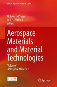 Cover image for Aerospace Materials and Material Technologies: Volume 1: Aerospace Materials