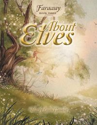 Cover image for Faraway: Book Three: About Elves