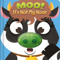 Cover image for Moo! It's Not My Nose