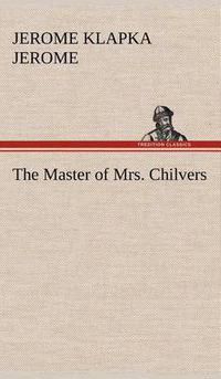 Cover image for The Master of Mrs. Chilvers