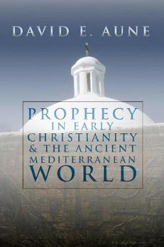 Cover image for Prophecy in Early Christianity and the Ancient Mediterranean World