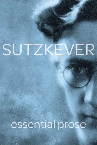 Cover image for Sutzkever: Essential Prose