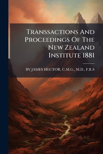 Cover image for Transsactions And Proceedings Of The New Zealand Institute 1881