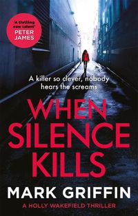 Cover image for When Silence Kills: An absolutely gripping thriller with a killer twist