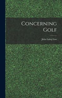 Cover image for Concerning Golf