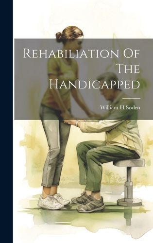 Cover image for Rehabiliation Of The Handicapped