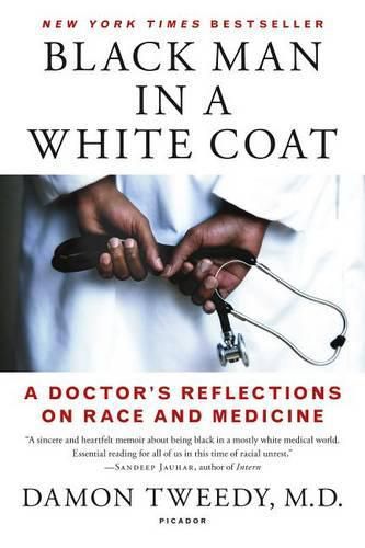 Cover image for Black Man in a White Coat: A Doctor's Reflections on Race and Medicine