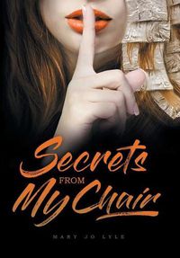 Cover image for Secrets from My Chair