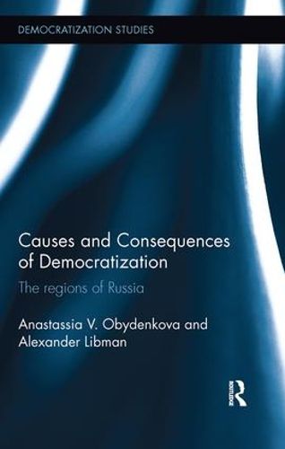 Cover image for Causes and Consequences of Democratization: The regions of Russia