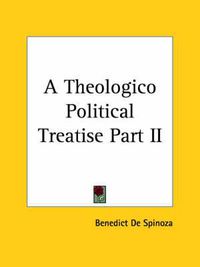 Cover image for A Theologico Political Treatise Part II