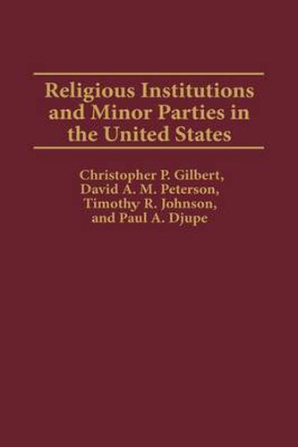 Religious Institutions and Minor Parties in the United States