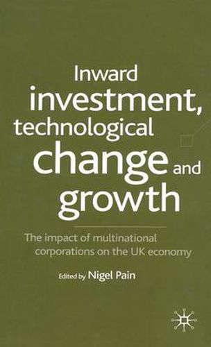 Cover image for Inward Investment, Technological Change and Growth: The Impact of Multinational Corporations on the UK Economy