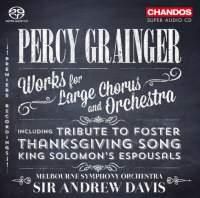 Cover image for Grainger: Works for Large Chorus and Orchestra