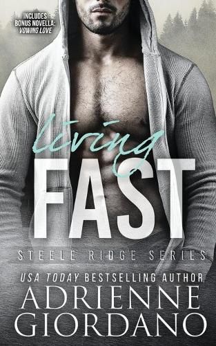 Cover image for Living Fast: With Bonus Novella Vowing Love