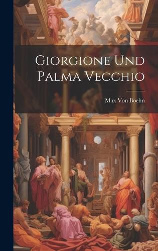 Cover image for Giorgione Und Palma Vecchio